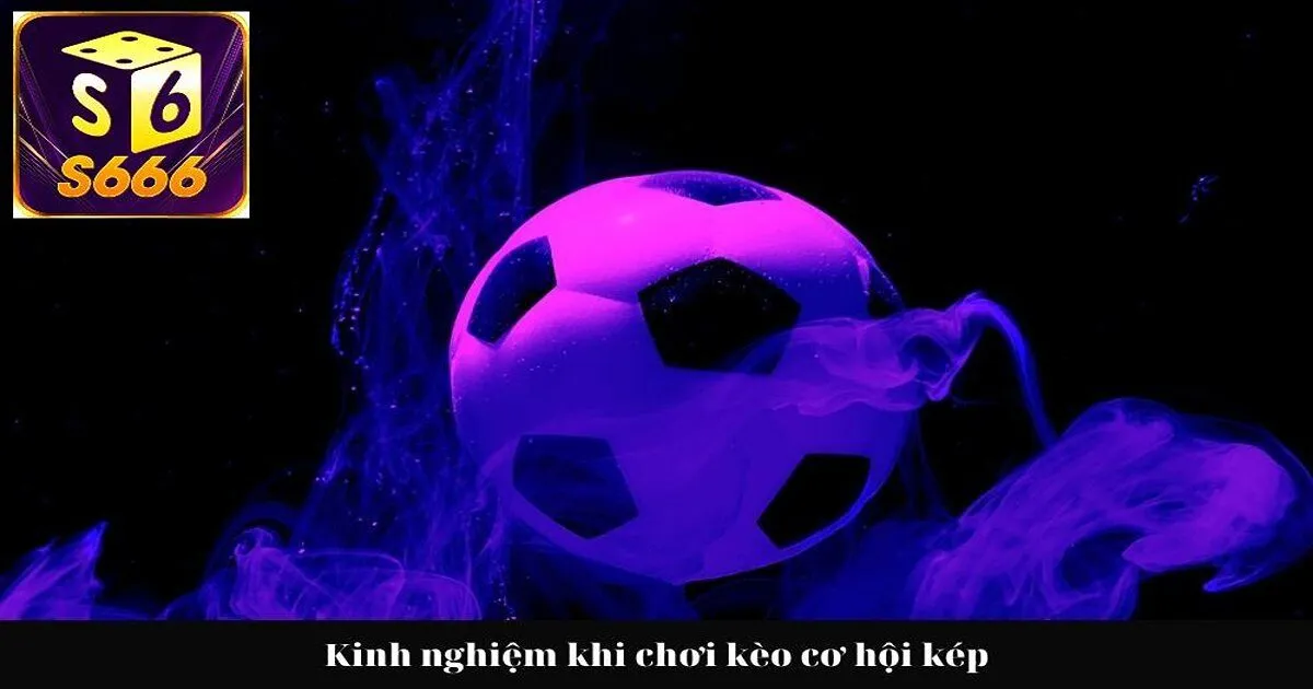 Cách Chơi Kèo Cơ Hội Kép Chuẩn Nhất Cho Tân Thủ 2 Khái niệm kèo cơ hội kép